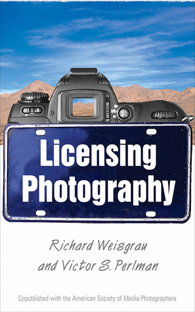 Licensing Photography, Richard Weisgrau, Victor Perlman