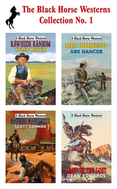 The Black Horse Westerns, Abe Dancer, Dean Edwards, Scott Connor, Tyler Hatch