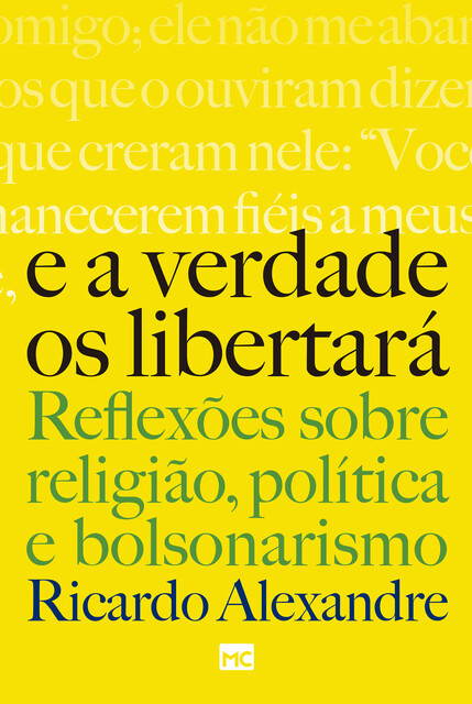E a verdade os libertará, Ricardo Alexandre