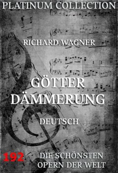 Götterdämmerung, Richard Wagner
