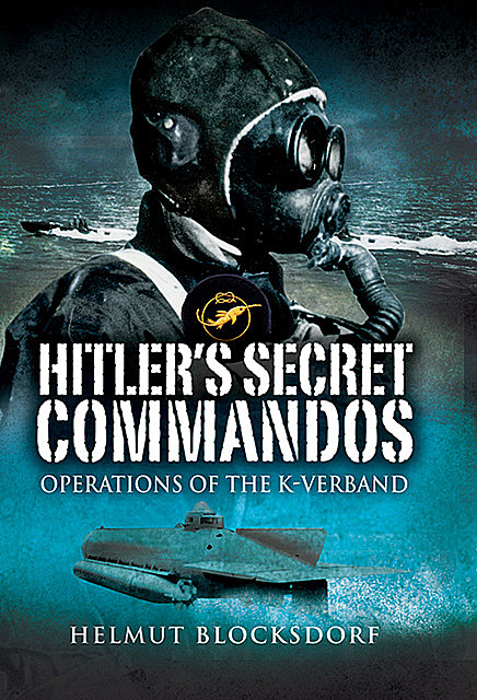 Hitler's Secret Commandos, Helmut Blocksdorf