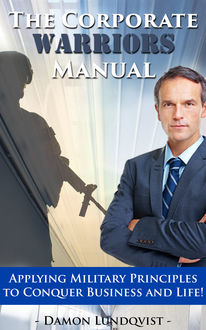 The Corporate Warriors Manual, Damon Lundqvist