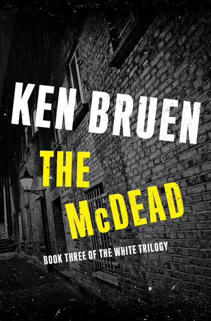 The McDead, Ken Bruen