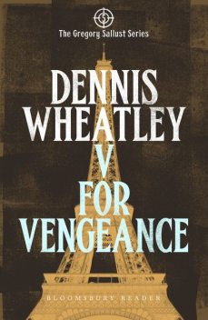 V for Vengeance, Dennis Wheatley