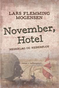 November, Hotel – Nederlag og hedebølge, Lars Flemming
