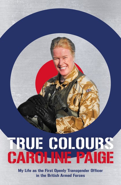 True Colours, Caroline Paige