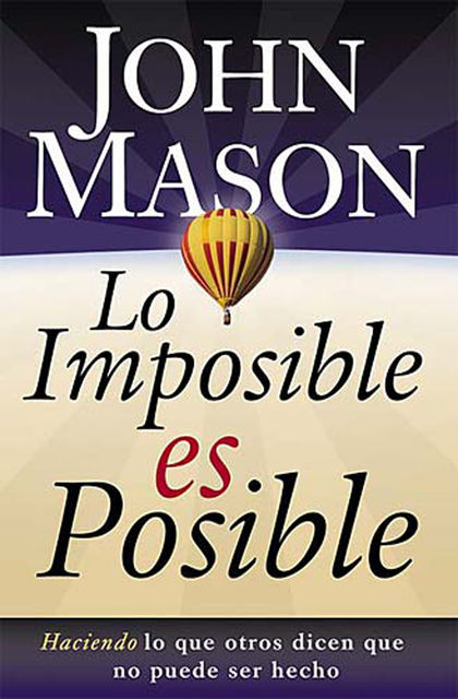 Lo imposible es posible, John Mason