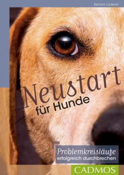 Neustart für Hunde, Katrien Lismont
