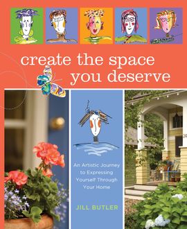 Create the Space You Deserve, Jill Butler
