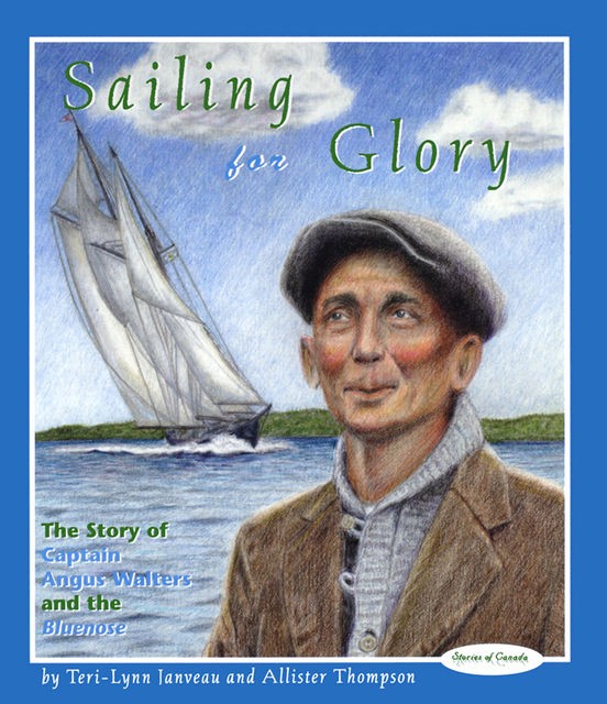 Sailing for Glory, Allister Thompson, Teri-Lynn Janveau