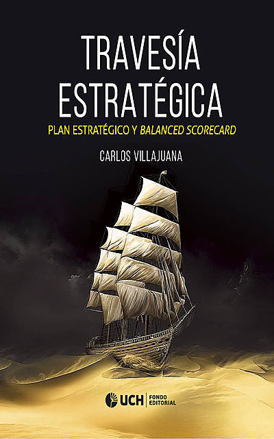 Travesía estratégica, Carlos Esteban Villajuana Pablo
