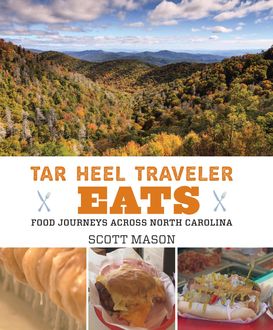 Tar Heel Traveler Eats, Scott Mason