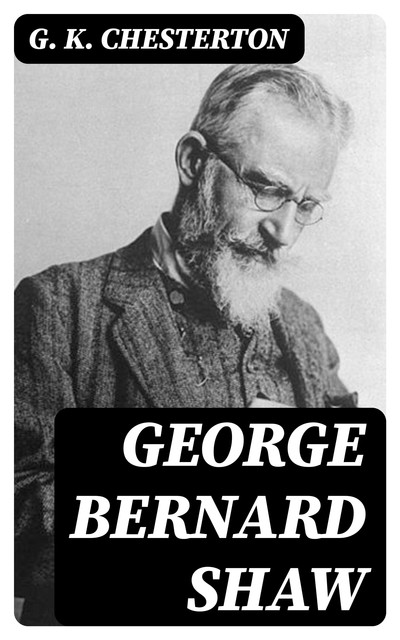 George Bernard Shaw, G.K.Chesterton