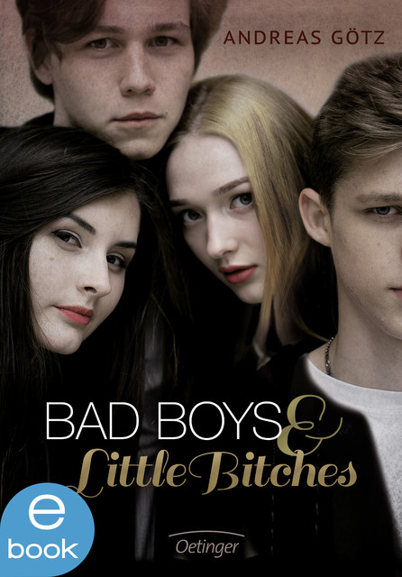 Bad Boys and Little Bitches 1, Andreas Götz
