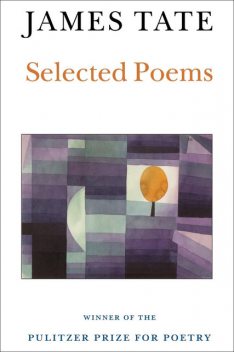 Selected Poems, James Tate
