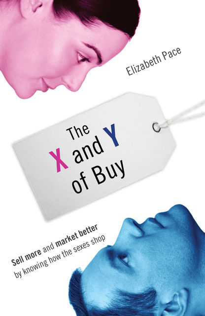 The X and Y of Buy, Elizabeth Pace