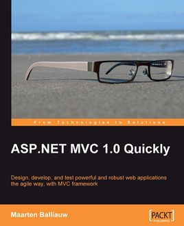 ASP.NET MVC 1.0 Quickly, Maarten Balliauw