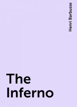 The Inferno, Henri Barbusse