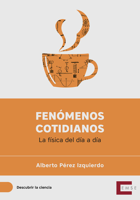 Fenómenos cotidianos, Alberto Pérez Izquierdo