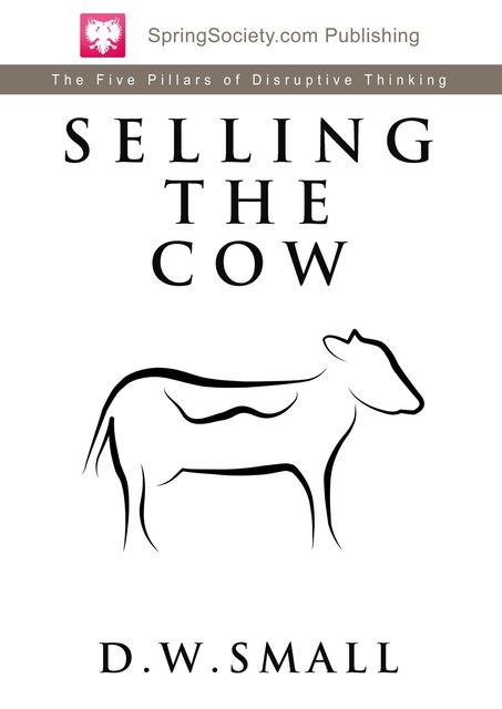 Selling The Cow, D.W. Small