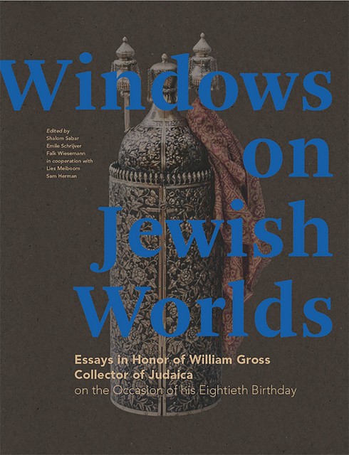 Windows on Jewish Worlds, Emile Schrijver, Falk Wiesemann, Shalom Sabar