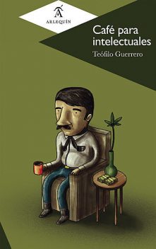 Café para intelectuales, Teófilo Guerrero