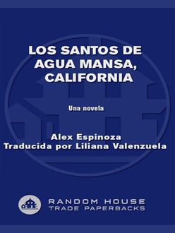 Los Santos De Agua Mansa, California, Alex Espinoza