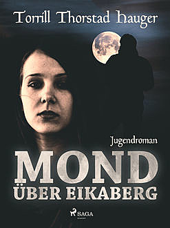 Mond über Eikaberg, Torill Thorstad Hauger