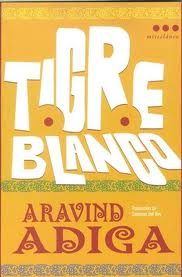 Tigre Blanco, Aravind Adiga