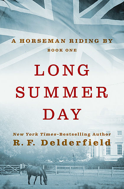 Long Summer Day, R. F Delderfield