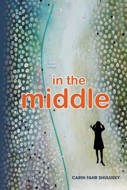 in the middle, Carin Fahr Shulusky