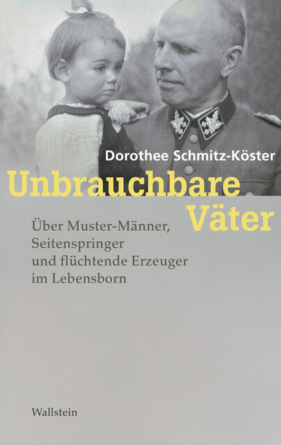 Unbrauchbare Väter, Dorothee Schmitz-Köster
