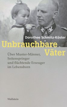 Unbrauchbare Väter, Dorothee Schmitz-Köster