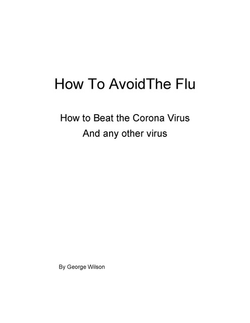 How to Avoid The Flu, George Wilson
