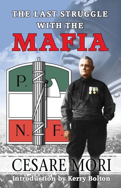 Last Struggle With The Mafia, Cesare Mori