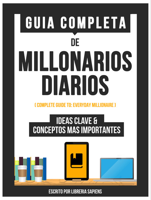 Guia Completa De: Millonarios Diarios, Libreria Sapiens