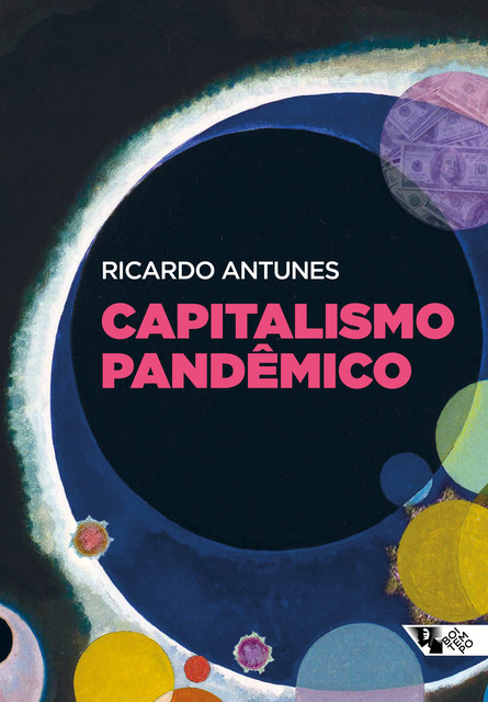 Capitalismo pandêmico, Ricardo Antunes