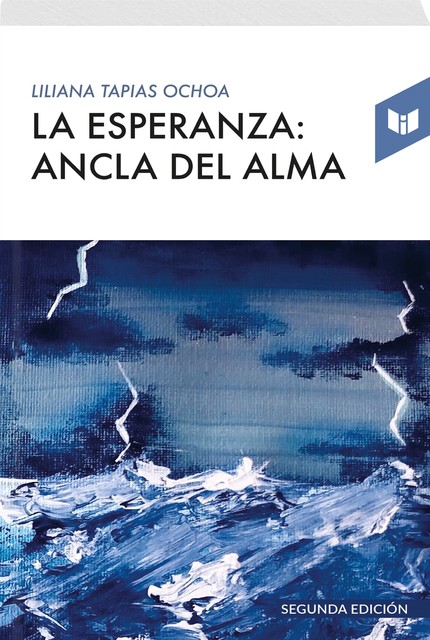 LA ESPERANZA: EL ANCLA DEL ALMA, LILIANA TAPIAS