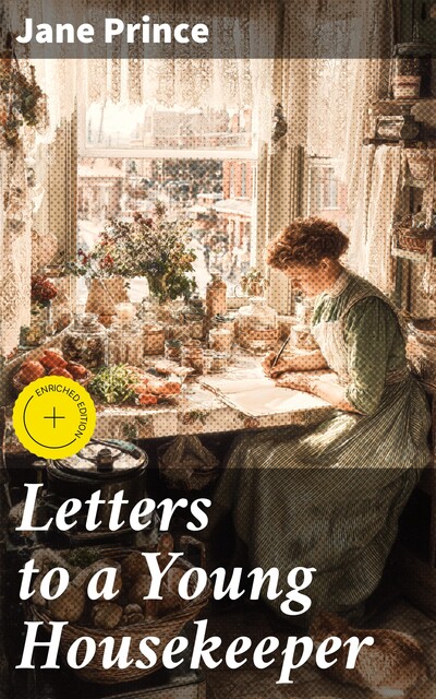Letters to a Young Housekeeper, Jane Prince