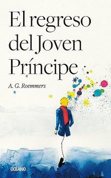 El regreso del joven príncipe, A.G. Roemmers