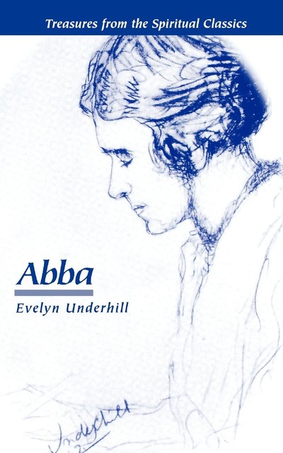 Abba, Evelyn Underhill