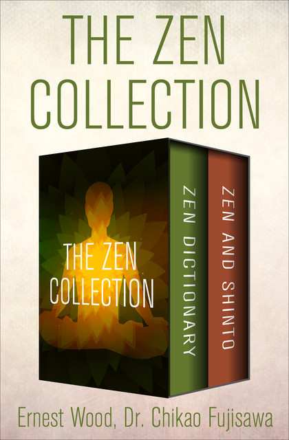 The Zen Collection, Ernest Wood, Chikao Fujisawa