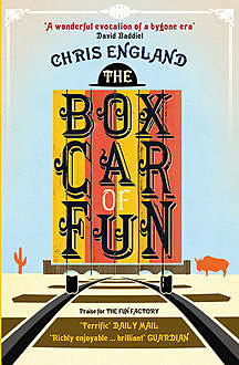 The Boxcar of Fun, Chris England