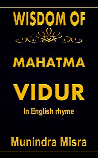 Wisdom Of Mahatma Vidur, Munindra Misra