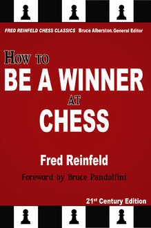 How to Be a Winner at Chess, Fred Reinfeld, Bruce Pandolfini
