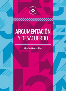 Argumentación y desacuerdo, Mario Mendoza