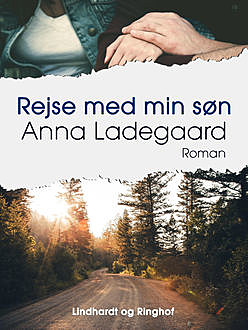 Rejse med min søn, Anna Ladegaard