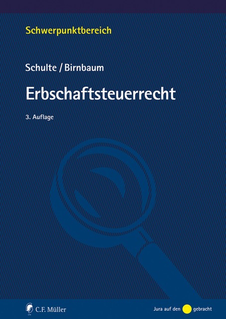 Erbschaftsteuerrecht, eBook, Mathias Birnbaum, Wilfried Schulte