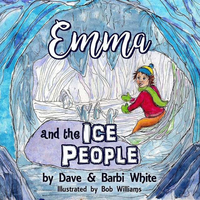 Emma and the Ice People, Dave White, Barbi White