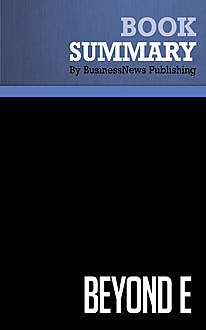 Summary: Beyond e – Stephen Diorio, BusinessNews Publishing